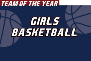 Read more about the article Girls Basketball Team of the Year