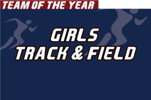 Read more about the article Girls Track & Field Team of the Year