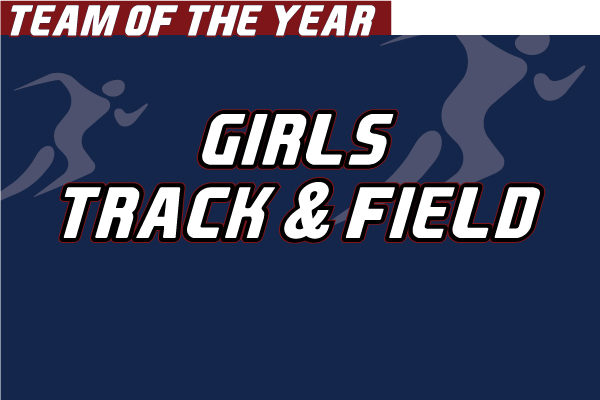 Girls Track & Field Team of the Year